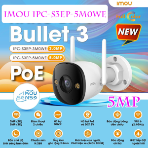 Camera Wifi Ngoai Troi 5mp Full Color Imou Ipcs3ep5m0we Chinh Hang Ho Tro Poe